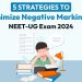5 Strategies to Minimize Negative Marking in NEET-UG Exam 2024