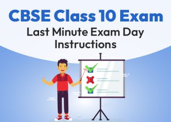 CBSE Class 10 Exam Day Guidelines