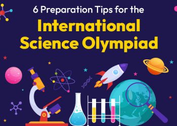 6 Preparation Tips for the International Science Olympiad