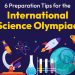 6 Preparation Tips for the International Science Olympiad