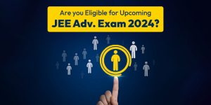 Are you eligible to appear for JEE Advanced 2024 Exam?
