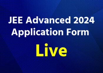 JEE Advanced 2024: JEE Advanced Last Date to Submit Application Fee Approaching, Apply Fast at jeeadv.ac.in