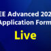 JEE Advanced 2024: JEE Advanced Last Date to Submit Application Fee Approaching, Apply Fast at jeeadv.ac.in