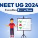 NEET Exam Day Guidelines