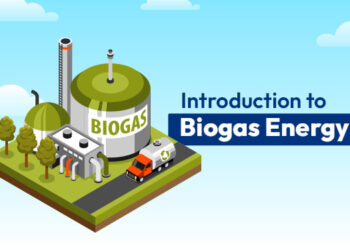 Introduction to Biogas Energy