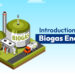 Introduction to Biogas Energy