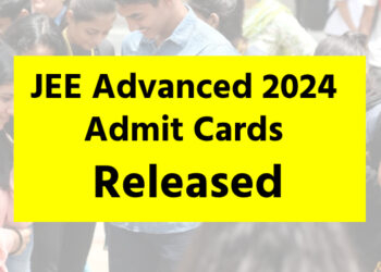JEE Advanced 2024 Admit Cards Released