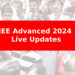 JEE Advanced 2024 Live Updates