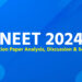 NEET 2024 Question Paper Analysis Discussion Solutions