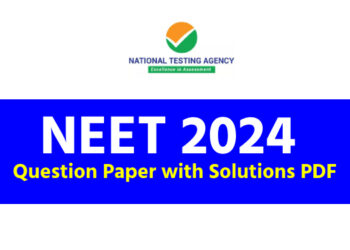 NEET 2024: Answer Key & Question Papers Analysis (Available), Cutoff, Result, Dates, Pattern, Syllabus