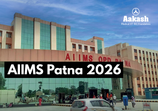 AIIMS Patna 2026: Courses, Fees, Admission, Cutoff & Placements