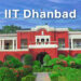 IIT Dhanbad Courses, Fees, Admissions, Placements, Rankings
