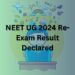 NEET UG 2024 Re-text exam Result