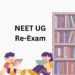 NEET UG Re-exam 2024