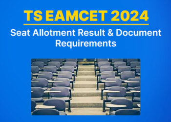 TS EAMCET 2024 Seat Allotment Result and Document Requirements