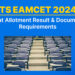 TS EAMCET 2024 Seat Allotment Result and Document Requirements