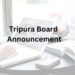 Tripura Board Announces TBSE Class 10th & 12th ‘Bochhor Bachao’ Exams