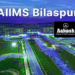 AIIMS Bilaspur Admission 2026: Courses, Fees, Eligibility & Facilities