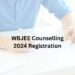WBJEE 2024 Counselling Registration