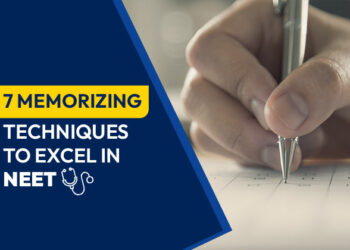 7 Memorizing Techniques to Excel in NEET 2025