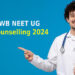 WB NEET UG 2024 Round 1 Choice Filling Starts