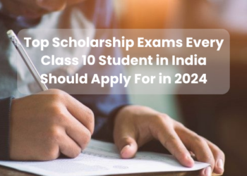 Top Scholarship Exams Every Class 10 Student in India Should Apply For in 2024