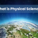 What is Physical Science?