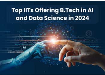 Top IITs Offering B.Tech in Artificial Intelligence and Data Science in 2024