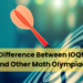 Difference Between IOQM and Other Math Olympiads
