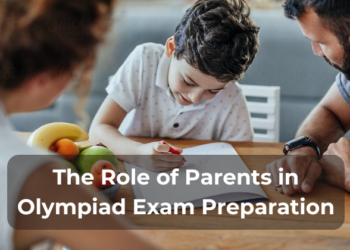 The Role of Parents in Olympiad Exam Preparation