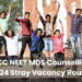 MCC NEET MDS Counselling 2024 Stray Vacancy Round