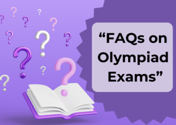 Frequently Asked Questions (FAQs) About Olympiad Exams