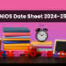 NIOS Date Sheet 2024-25