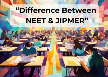 Difference Between NEET & JIPMER
