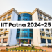 IIT Patna 2024-25