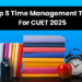 Top 5 Time Management Tips For CUET 2025