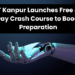 IIT Kanpur Launches Free 45-Day Crash Course to Boost Preparation
