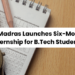 IIT Madras Launches Six-Month Internship for B.Tech Students