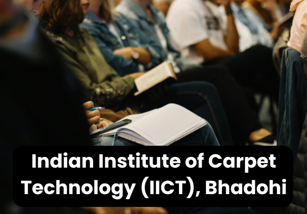 Indian Institute of Carpet Technology (IICT), Bhadohi