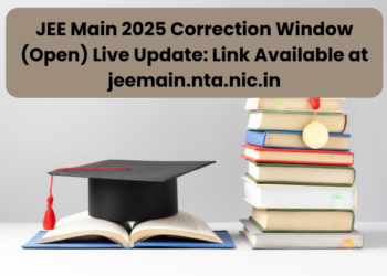 JEE Main 2025 Correction Window (Open) Live Update: Link Available at jeemain.nta.nic.in