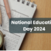 National Education Day 2024: Significance, History, and Celebrations