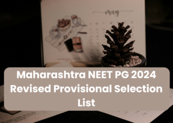 Maharashtra NEET PG 2024 Revised Provisional Selection List