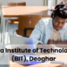 Birla Institute of Technology, (BIT), Deoghar