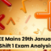 JEE Mains 29 January Shift 1 Exam Analysis