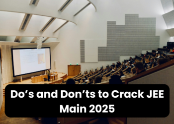 Do’s and Don’ts to Crack JEE Main 2025