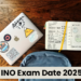 INO Exam Date 2025