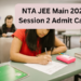 NTA JEE Main 2025 Session 2 Admit Card