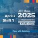 JEE Main 2025 April 2 Shift 1 & Shift 2 Question Paper with Solutions