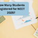 How Many Students Registered for NEET 2025?