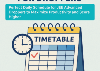 JEE Advanced Best Timetable for Droppers